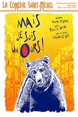 Mais je suis un ours !