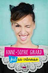 Anne Sophie Girard fait sa crâneuse