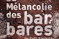 La mélancolie des barbares