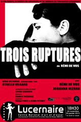 Trois ruptures