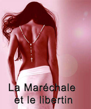 La Maréchale et le Libertin