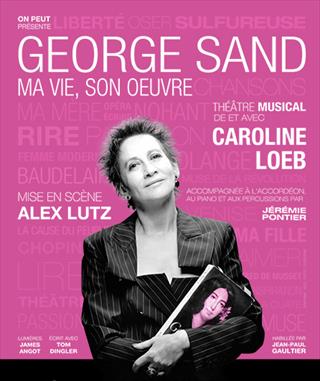 George Sand, ma vie, son œuvre