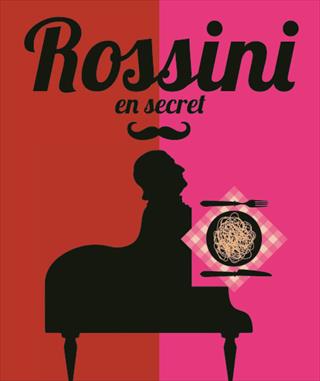 Rossini en secret