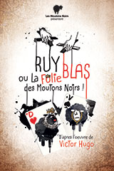 Ruy Blas ou la folie des moutons noirs