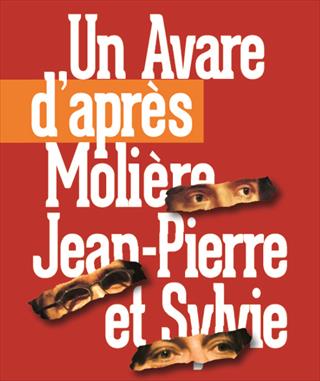 Un Avare d’après Molière, Jean-Pierre et Sylvie