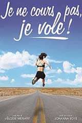 Je ne cours pas, je vole
