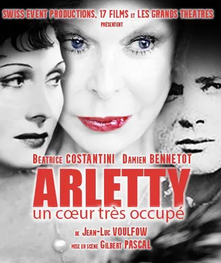 Arletty, un cœur très occupé