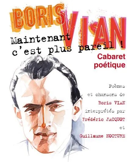 Boris Vian : maintenant, c’est plus pareil !