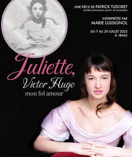 Juliette, Victor Hugo mon bel amour