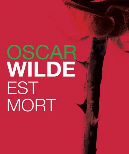 Oscar Wilde est mort