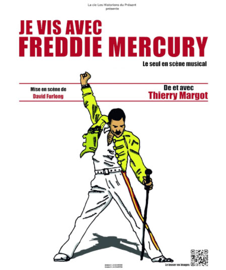 Je vis avec Freddie Mercury