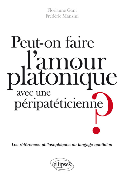 Peut-on faire l’amour platonique à une péripatéticienne