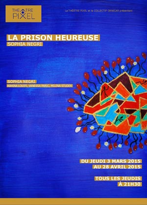 La Prison heureuse