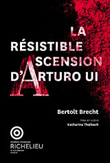 La Résistible Ascension d'Arturo Ui