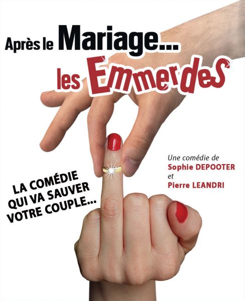 Après le mariage les emmerdes