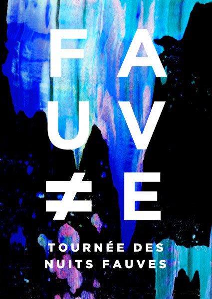 Fauve – Les nuits Fauves